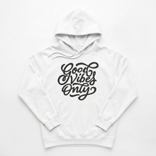 Load image into Gallery viewer, Good Vibes Only Hoodie

