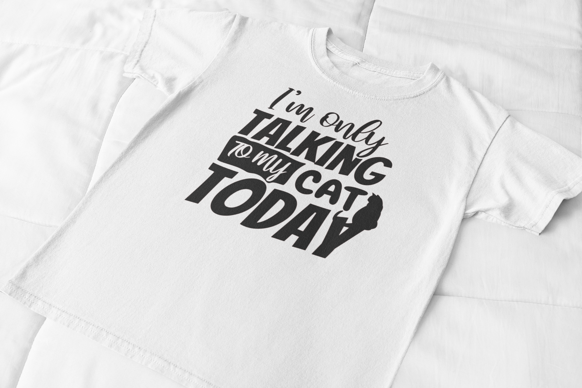 I'm only talking to my cat T-shirt