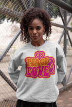 Load image into Gallery viewer, Peace &amp; Love sweatshirt
